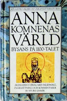 Anna Komnenas värld. Bysans på 1100-talet