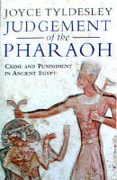 Judgement of the Pharaoh. Crime and Punishment in Ancient Egypt