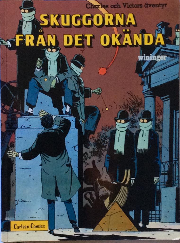 Skuggorna från det okända. Charles och Victors äventyr