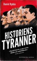 Historiens tyranner : en berättelse om diktatorer, despoter och auktoritära