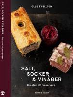 Salt, socker och vinäger : konsten att preservera