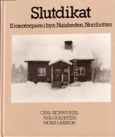 Slutdikat : kronotorpare i byn Naisheden, Norrbotten