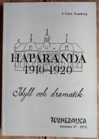 Haparanda 1910-1920 : idyll och dramatik