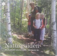 Naturguiden : 30 skyddade naturområden i Jämtlands län