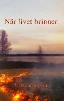 När livet brinner