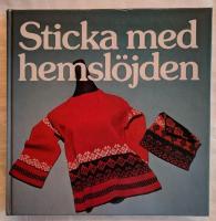 Sticka med hemslöjden