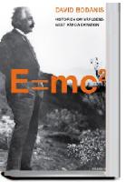 E=mc² : historien om världens mest kända ekvation / David Bodanis ; översättning: Nille Lindgren.