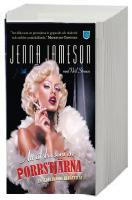 Att älska som en porrstjärna : en sedelärande berättelse / Jenna Jameson med Neil Strauss ; översättning: Niclas Nilsson.