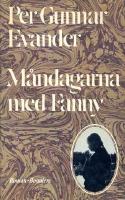 Måndagarna med Fanny : roman / Per Gunnar Evander.