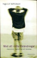 Mod att möta förändringar