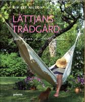Lättjans trädgård : genvägar i lustgården