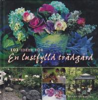 101 idéer för En lustfylld trädgård