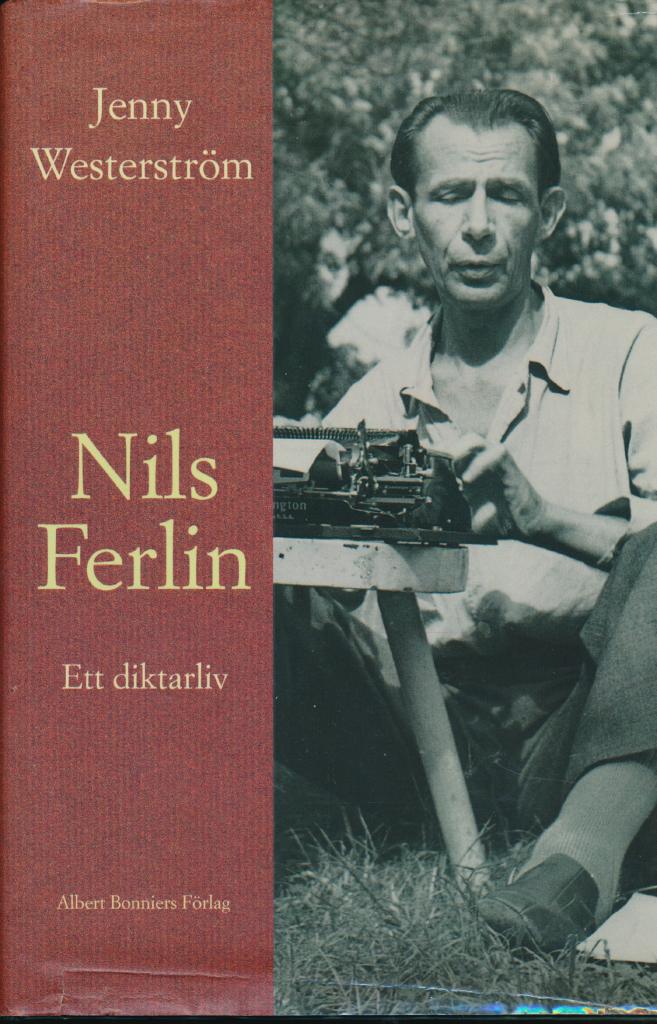 Nils Ferlin - ett diktarliv