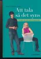 Att tala så det syns : en bok om att tolka kroppsspråk