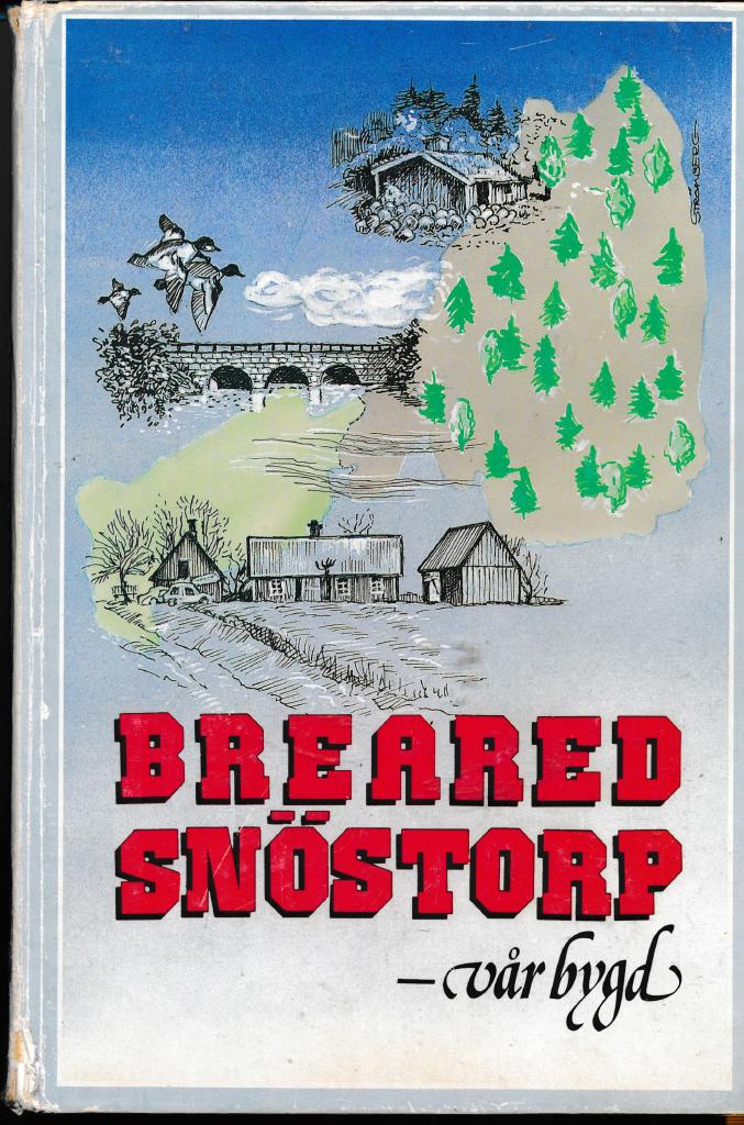 Breared Snöstorp - vår bygd