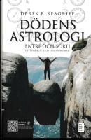 Dödens astrologi : entré och sorti - ditt födelse- och dödshoroskop