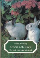 Uncas och Lucy : en bok om kaninskötsel