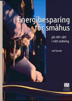 Energibesparing för småhus : på rätt sätt - i rätt ordning