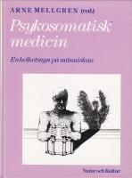 Psykosomatisk medicin : en helhetssyn på människan