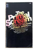 The Primal Scream; Primal Therapy: The Cure for Neurosis
