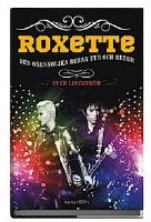 Roxette - Den osannolika resan tur och retur