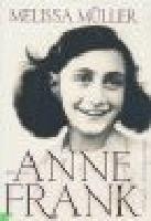 Flickan Anne Frank - En biografi