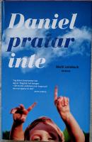 Daniel pratar inte