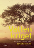 Vattenkriget - Ett svenskt äventyr i Afrika
