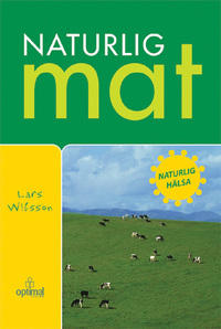 Naturlig mat - Naturlig hälsa