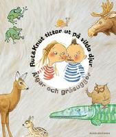 Rut & Knut tittar ut på vilda djur - Älgar och gråsuggor