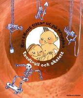 Rut & Knut tittar ut på kroppen - Tandtroll och skelett