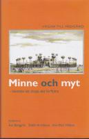 Minne och myt. Konsten att skapa det förflutna.