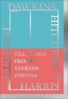 Till den fria tankens försvar : Dawkins, Dennett, Harris, Hitchens