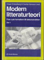 Modern litteraturteori : Från rysk formalism till dekonstruktion del 1