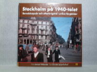Stockholm på 1940-talet Beredskapsår och efterkrigstid