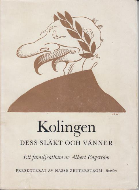 Kolingen dess släkt och vänner, Ett familjealbum av Albert Engström