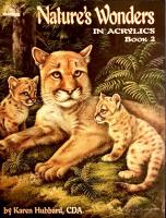 Nature's Wonders in Acrylics Book 2