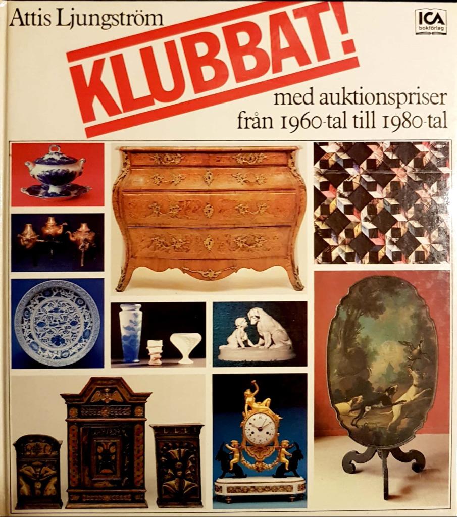 Klubbat. Med auktionspriser från 1960 till 1980