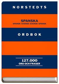 Norstedts spanska ordbok : spansk-svensk, svensk-spansk : 127.000 ord och fraser