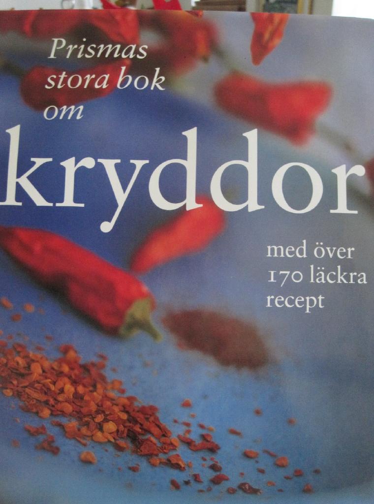 PRISMAS STORA BOK OM KRYDDOR. Med över 170 läckra recept