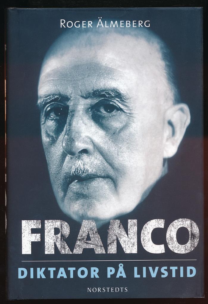 Franco : diktator på livstid