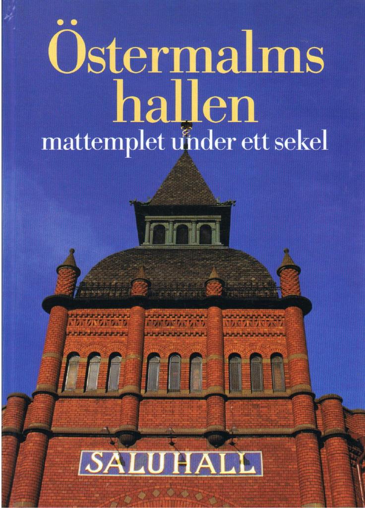 Östermalmshallen mattemplet under ett sekel