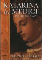 Katarina av Medici - en biografi