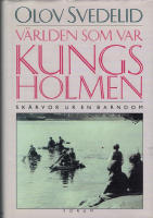 Världen som var Kungsholmen - skärvor ur en barndom