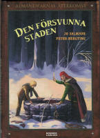 Den försvunna staden - Almandrarnas återkomst del 1