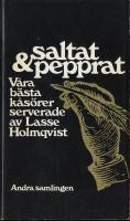 Saltat & pepprat - Våra bästa kåsörer - Andra samlingen